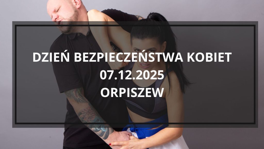 kurs samoobrony dla kobiet orpiszew