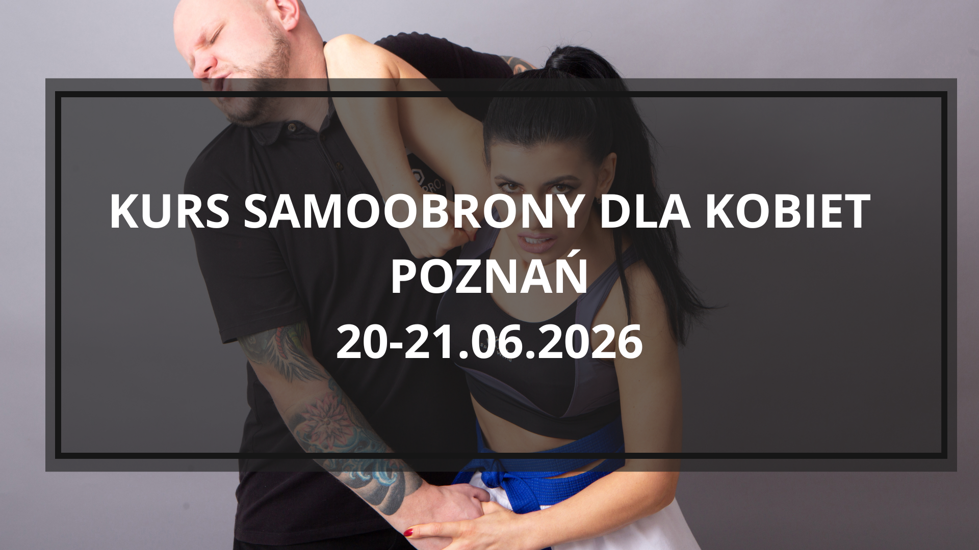 Weekendowy kurs samoobrony dla kobiet – Poznań