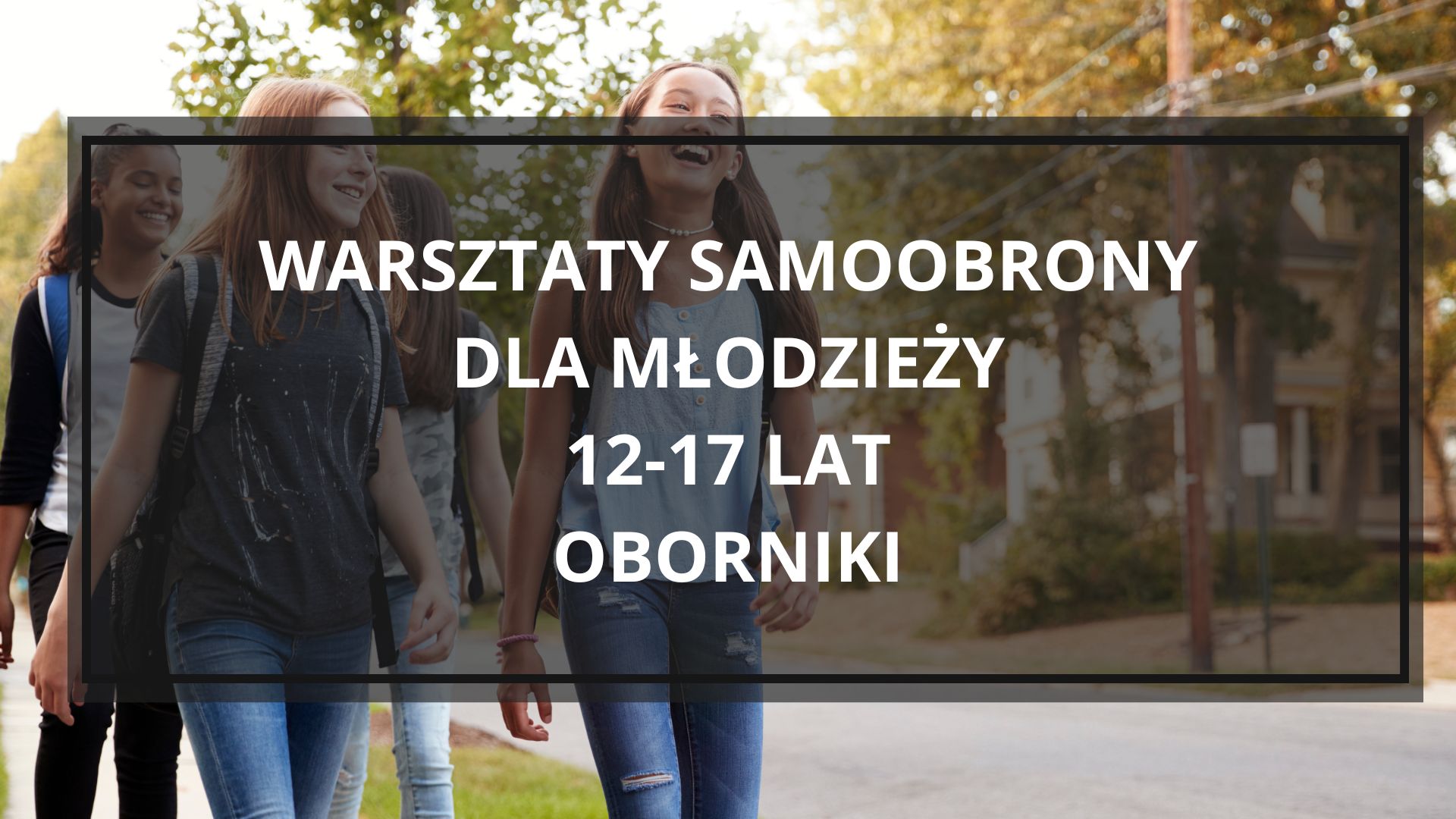 Samoobrona dla młodzieży Oborniki - reakcja na zaczepki i presję grupy