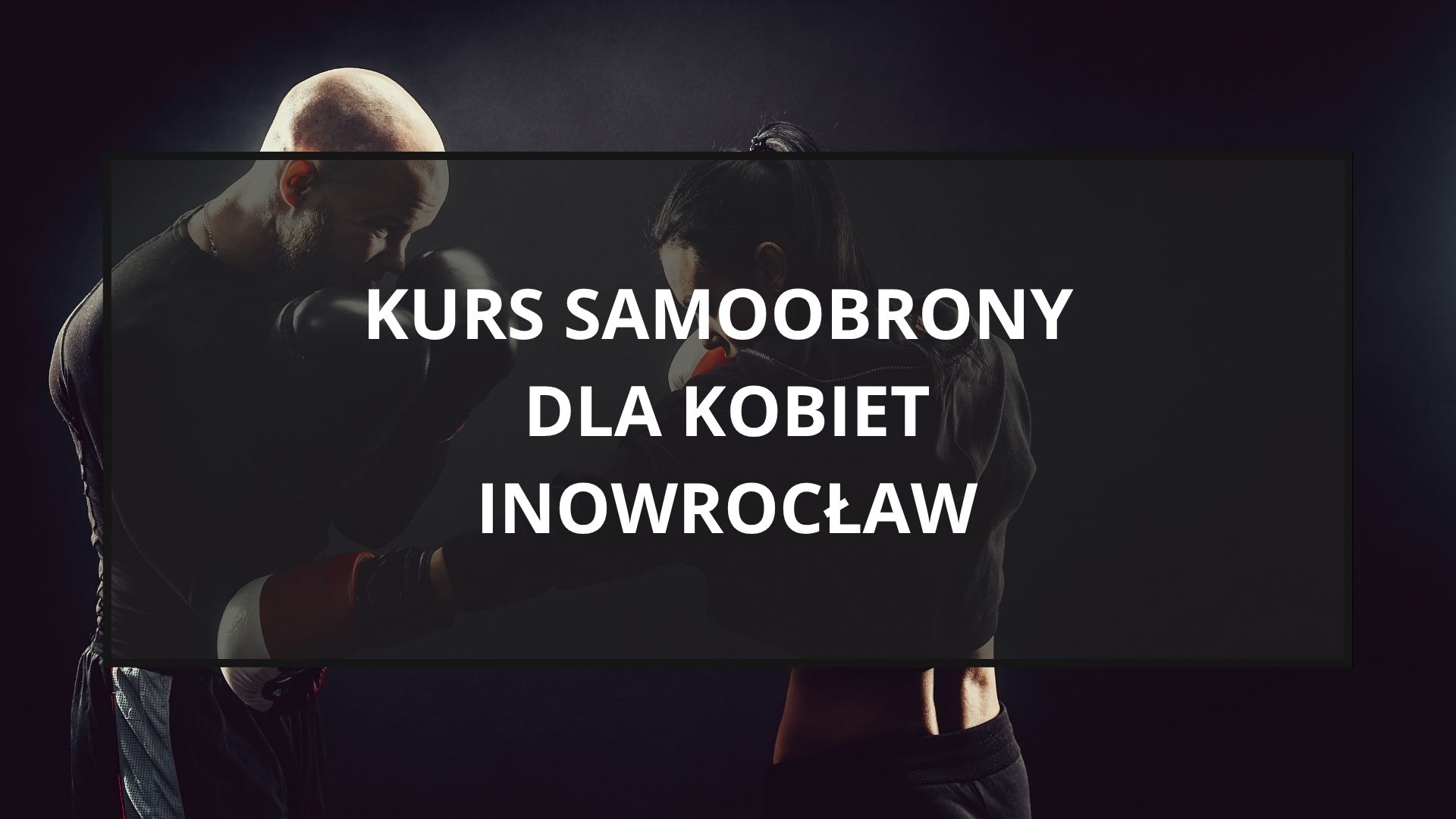 Kurs samoobrony dla kobiet w Inowrocławiu - praktyczne podstawy bezpieczeństwa osobistego